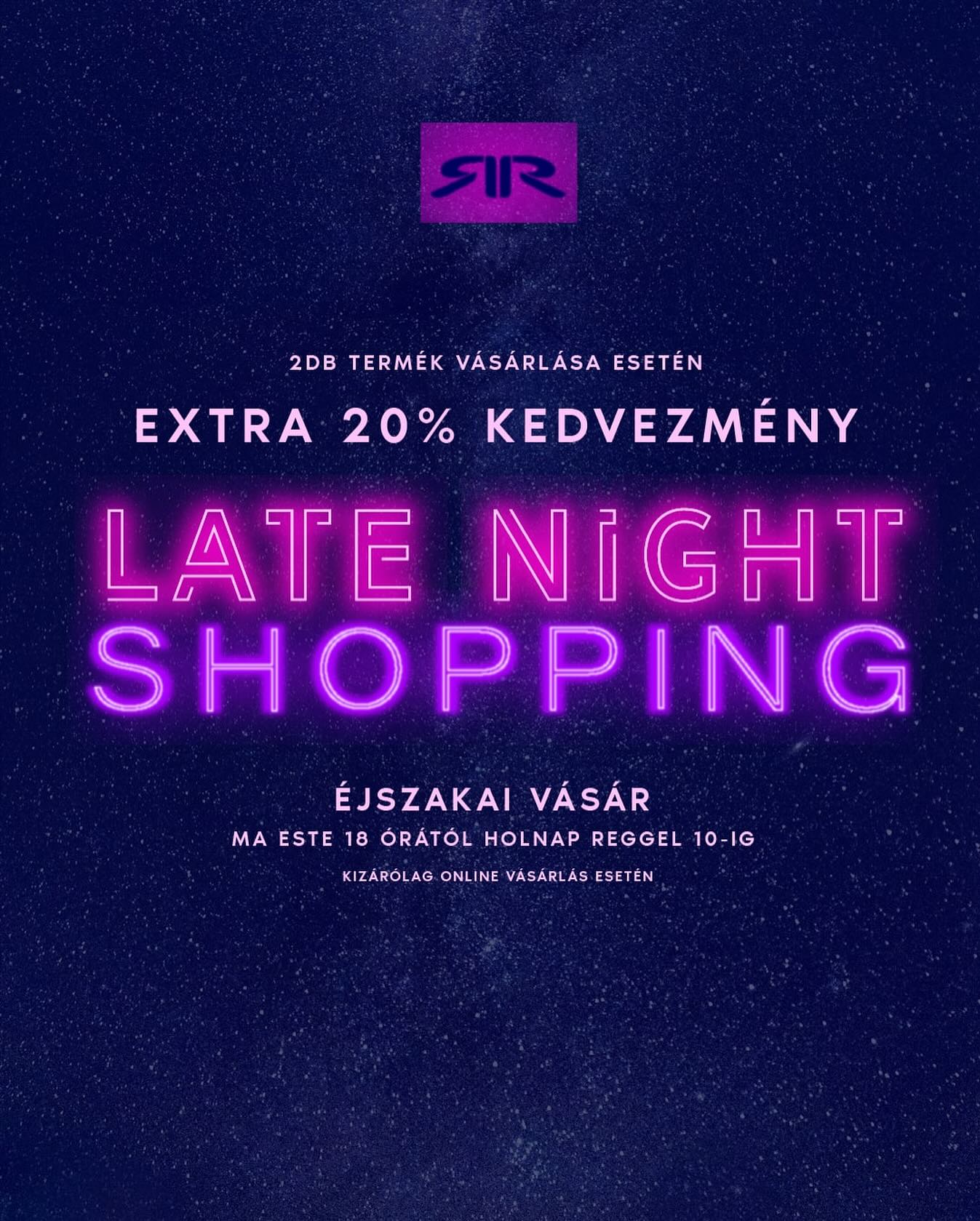 ✨🛍️ LATE NIGHT SHOPPING 🛍️✨ Ma este 18 órától holnap reggel 10-ig, 20% KEDVEZMÉNY 2 termék vásárlása esetén!  Kizárólag online retrojeans.com #retrojeans #latenightshopping